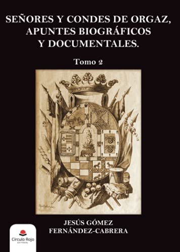 Imagen de archivo de SEORES Y CONDES DE ORGAZ a la venta por Siglo Actual libros