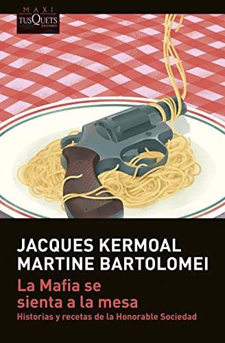 Beispielbild fr LA MAFIA SE SIENTA A LA MESA. Historias y recetas de la Honorable Sociedad zum Verkauf von KALAMO LIBROS, S.L.