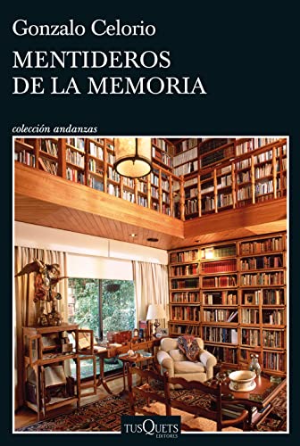Stock image for Mentideros de la memoria (Andanzas) for sale by medimops