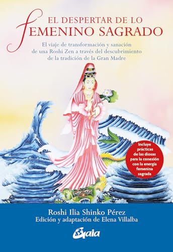 Imagen de archivo de EL DESPERTAR DE LO FEMENINO SAGRADO a la venta por Siglo Actual libros