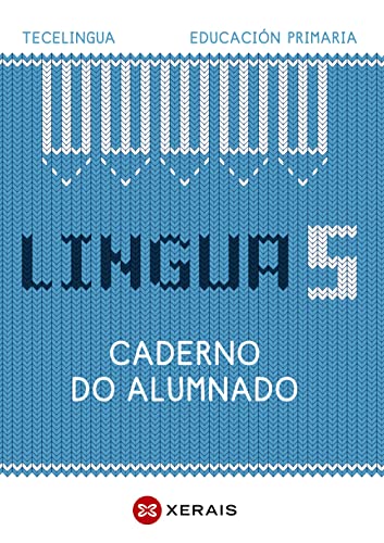 Stock image for LINGUA 5. EDUCACIN PRIMARIA. CADERNO DO ALUMNADO. PROXECTO TECELINGUA. for sale by Librerias Prometeo y Proteo