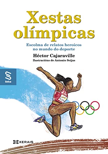 9788411101240: Xestas olmpicas: Escolma de relatos heroicos no mundo do deporte