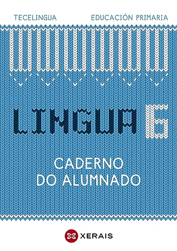 9788411101936: Lingua 6. Educacin Primaria. Caderno do alumnado. Proxecto Tecelingua.