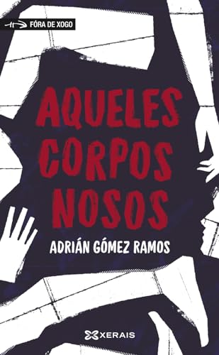 Stock image for AQUELES CORPOS NOSOS. ARQUIVOS MALVS #2 for sale by KALAMO LIBROS, S.L.