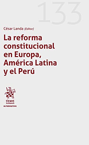 9788411132732: La reforma Constitucional en Europa, Amrica Latina y el Per (Alternativa)