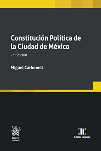 Imagen de archivo de Constitucin Poltica de la Ciudad de Mxico 2 Edicin a la venta por GF Books, Inc.