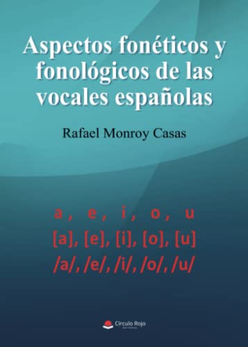 Imagen de archivo de Aspectos fonticos y fonolgicos de las vocales espaolas (Spanish Edition) a la venta por GF Books, Inc.