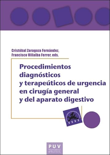 Imagen de archivo de PROCEDIMIENTOS DIAGNSTICOS Y TERAPUTICOS DE URGENCIA EN CIRUGA GENERAL Y DEL APARATO DIGESTIVO. a la venta por KALAMO LIBROS, S.L.