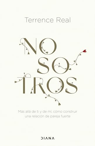Stock image for Nosotros: M�s all� de ti y de m�, c�mo construir una relaci�n de pareja fuerte for sale by Housing Works Online Bookstore