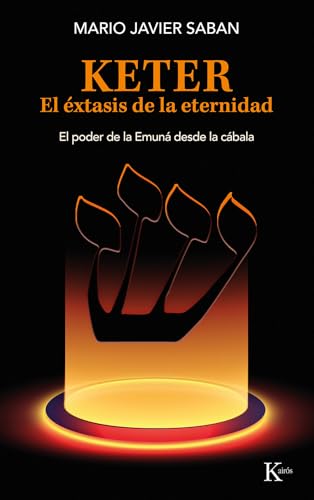 Stock image for KETER. EL XTASIS DE LA ETERNIDAD for sale by KALAMO LIBROS, S.L.