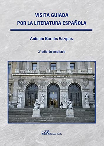 Imagen de archivo de VISITA GUIADA POR LA LITERATURA ESPAOLA a la venta por KALAMO LIBROS, S.L.