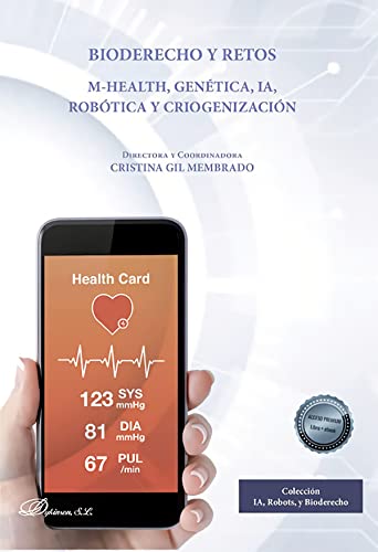Imagen de archivo de Bioderecho y retos. M-Health, gentica, IA, robtica y criogenizacin a la venta por AG Library