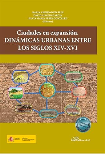 9788411225403: Ciudades en expansin: Dinmicas urbanas entre los siglos XIV-XVI