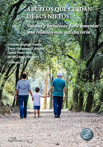 9788411227957: Abuelos que cuidan de sus nietos: Valores y fortalezas para fomentar una relacin ms satisfactoria