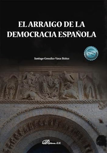 9788411228183: El arraigo de la democracia espaola