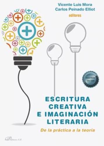 Stock image for Escritura creativa e imaginacin literaria: De la prctica a la teora for sale by AG Library