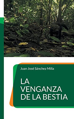 Beispielbild fr La venganza de la bestia (Spanish Edition) zum Verkauf von Lucky's Textbooks