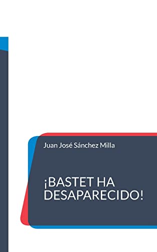 Beispielbild fr Bastet ha desaparecido! (Spanish Edition) zum Verkauf von Lucky's Textbooks