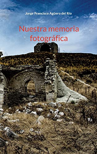 Imagen de archivo de Nuestra memoria fotografica (Spanish Edition) a la venta por Lucky's Textbooks