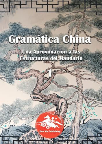 Stock-Bild f�r Gram�tica China (1): Una aproximaci�n a las estructuras del mandar�n