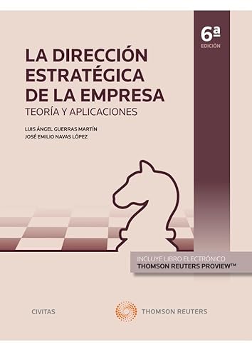 Stock image for La Direccin Estratgica de la Empresa. Teora y aplicaciones (Papel + e-book) for sale by AG Library