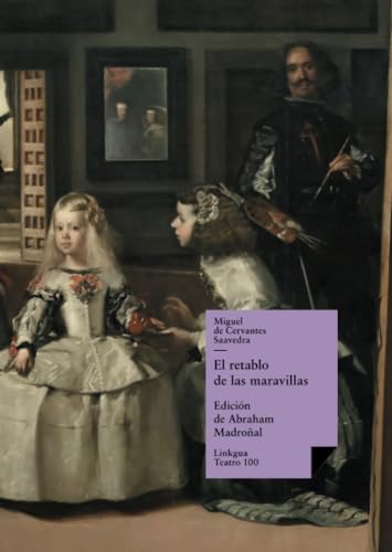 Beispielbild fr El retablo de las maravillas (Teatro) (Spanish Edition) zum Verkauf von GF Books, Inc.