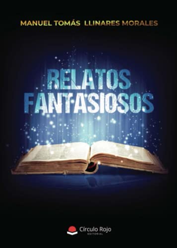 Beispielbild fr RELATOS FANTASIOSOS zum Verkauf von Siglo Actual libros