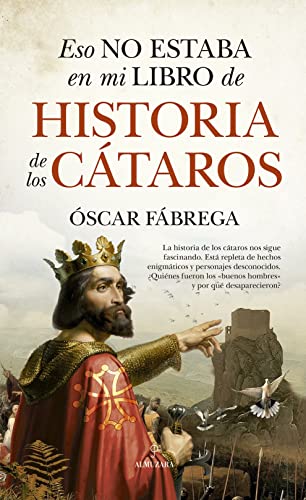 

Eso no estaba en mi libro de historia de los cátaros (Spanish Edition)