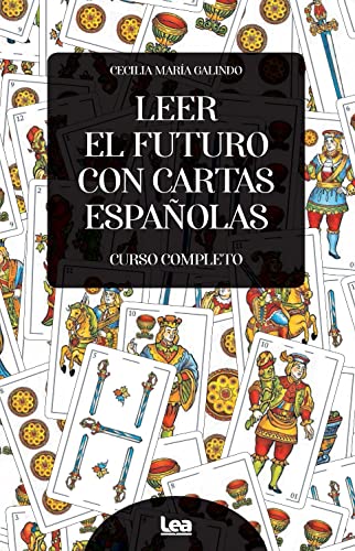 Imagen de archivo de LEER EL FUTURO CON CARTAS ESPAOLAS. CURSO COMPLETO a la venta por KALAMO LIBROS, S.L.