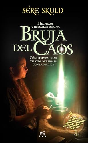 Imagen de archivo de Hechizos y rituales de una bruja del Caos/ Spells and Rituals of a Chaos Witch -Language: Spanish a la venta por GreatBookPrices