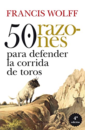 Stock image for 50 RAZONES PARA DEFENDER LA CORRIDA DE TOROS for sale by KALAMO LIBROS, S.L.