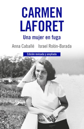 Imagen de archivo de Carmen Laforet. Una mujer en fuga a la venta por Agapea Libros