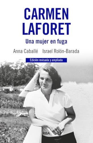 Stock image for Carmen Laforet. Una mujer en fuga for sale by Agapea Libros