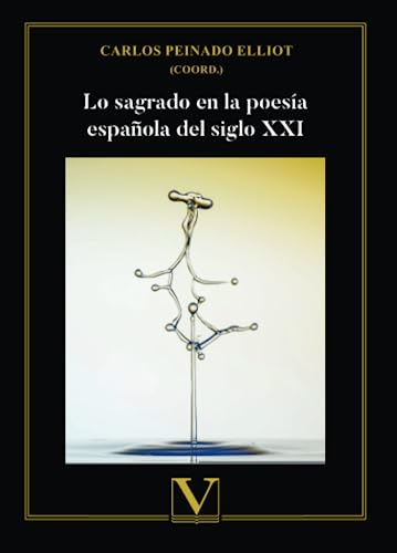 Stock image for Lo sagrado en la poesa espaola del siglo XXI for sale by Agapea Libros