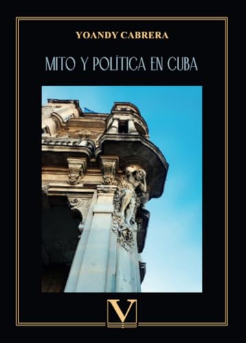 Imagen de archivo de Mito y poltica en Cuba a la venta por AG Library