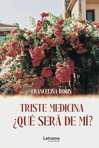 Stock image for Triste medicina, qu ser de mi? (Spanish Edition) for sale by Books Unplugged
