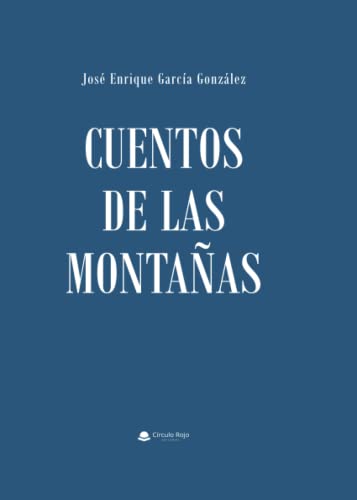 Imagen de archivo de Cuentos de las montaas (Spanish Edition) a la venta por GF Books, Inc.