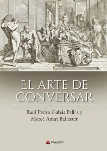 Stock image for EL ARTE DE CONVERSAR for sale by Siglo Actual libros