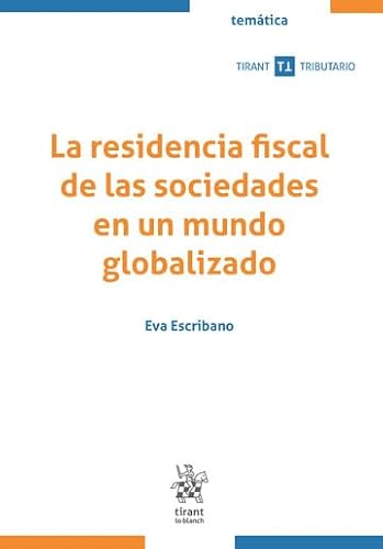 9788411470285: La residencia fiscal de las sociedades en un mundo globalizado