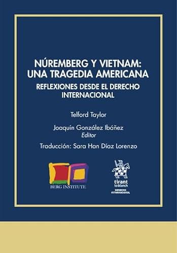 9788411478915: Nremberg y Vietnam. Una tragedia americana (Derecho Internacional)