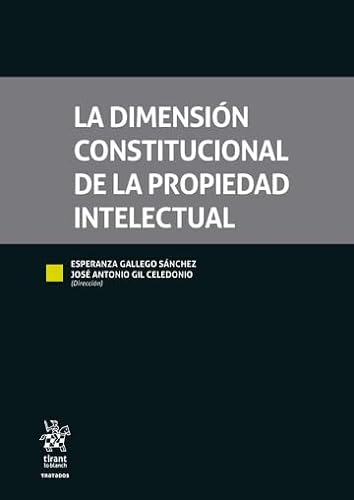 9788411479233: La Dimension Constitucional De La Propiedad Intelectual
