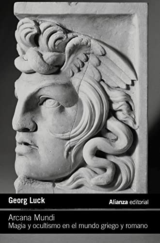 Beispielbild fr Arcana Mundi: Magia y ocultismo en el mundo griego y romano (El libro de bolsillo - Humanidades) zum Verkauf von medimops