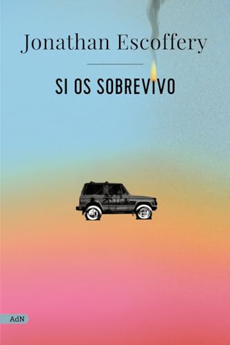 Stock image for Si os sobrevivo (AdN) (AdN Alianza de Novelas) for sale by medimops