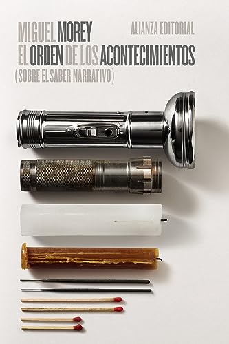 Imagen de archivo de EL ORDEN DE LOS ACONTECIMIENTOS. SOBRE EL SABER NARRATIVO a la venta por KALAMO LIBROS, S.L.