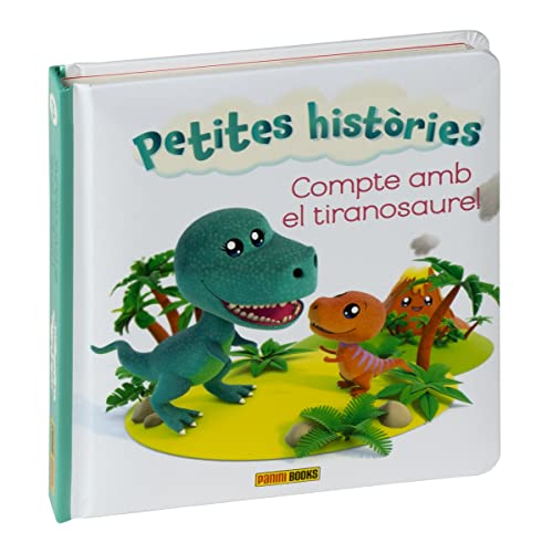 Stock image for PETITES HISTRIES, COMPTE AMB EL TIRANOSAURE! for sale by AG Library