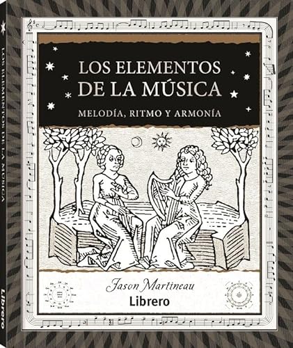 Stock image for ELEMENTOS DE LA MUSICA, LOS. MELODIA, RITMO Y ARMONIA for sale by KALAMO LIBROS, S.L.