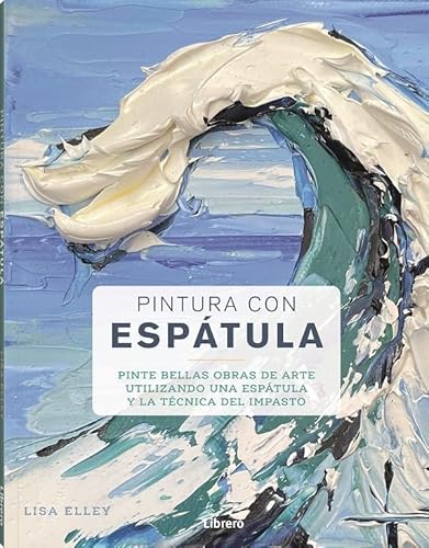 9788411540384: PINTURA CON ESPATULA