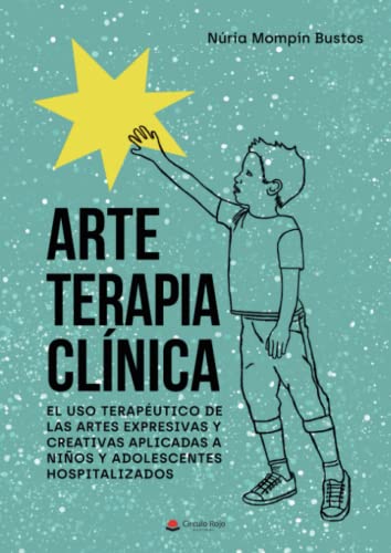 Imagen de archivo de ARTE TERAPIA CLNICA: EL USO TERAPUTICO DE LAS AR a la venta por Siglo Actual libros