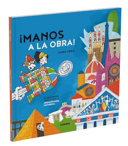 Stock image for Manos a la obra. Un recorrido ldico por la historia de la arquitectura for sale by Agapea Libros