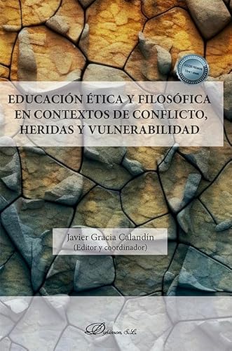 Imagen de archivo de Educacin tica y filosfica en contextos de conflicto, heridas y vulnerabilidad a la venta por AG Library